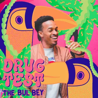 Drug Test by The Bul Bey