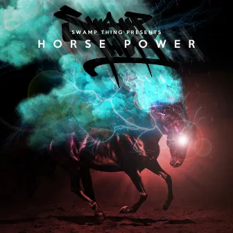 Horse Power by Swamp Thing