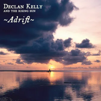 Adrift by Declan Kelly