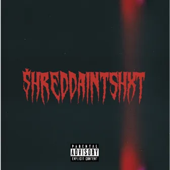 $hreddAintshxt by $hreddAintShxt