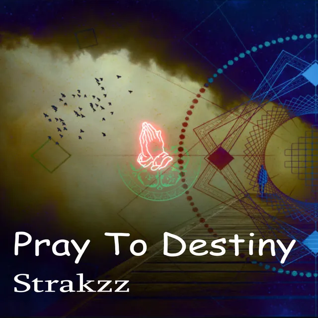 Pray To Destiny - Radio Edit