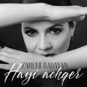 Hayi Achqer by Zaruhi Babayan