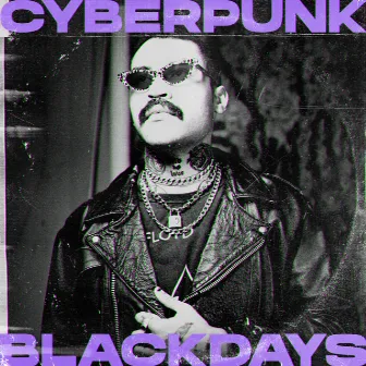 Cyberpunk by Black Days