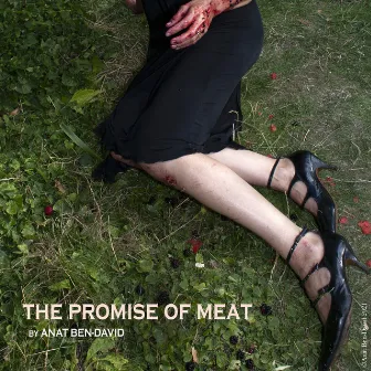 The Promise Of Meat by Anat Ben David