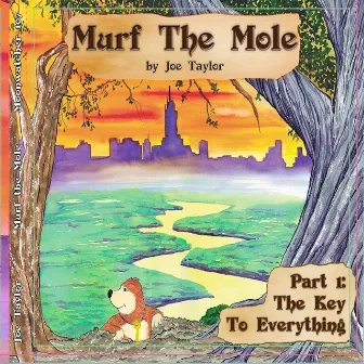 Murf the Mole: Part One by Joe Taylor