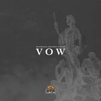 Vow by Senjor Haze