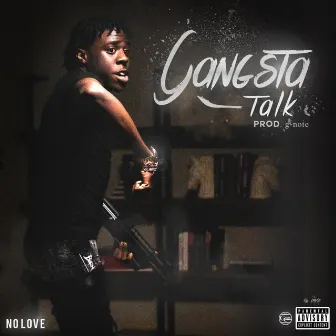 Gangsta Talk by Nolove