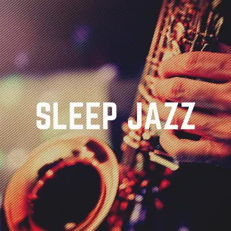 Sleep Jazz by Relaxing Jazz Nights