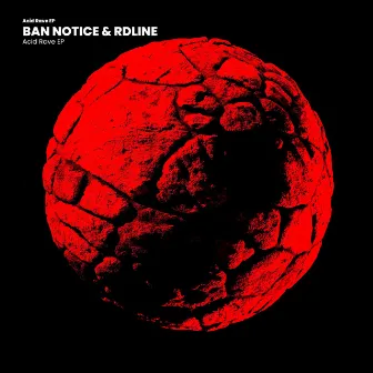 Acid Rave EP by BAN NOTICE