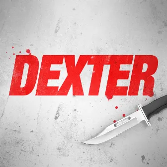 Dexter (Générique / Thème Série Télé) by Unknown Artist