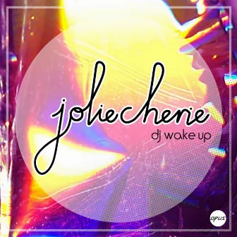 DJ Wake Up - EP by Jolie Chérie