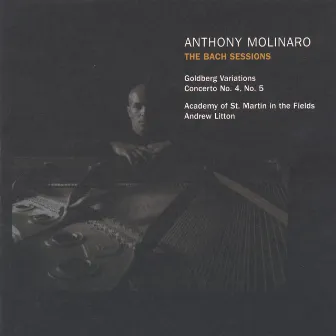 The Bach Sessions by Anthony Molinaro