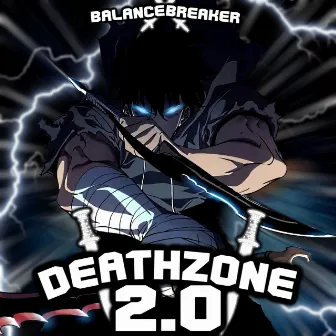 Deathzone 2.0 by BalanceBreaker