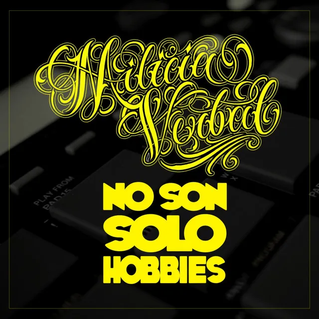 No Son Solo Hobbies