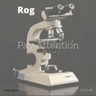 Pay Attention by Roghuncholo