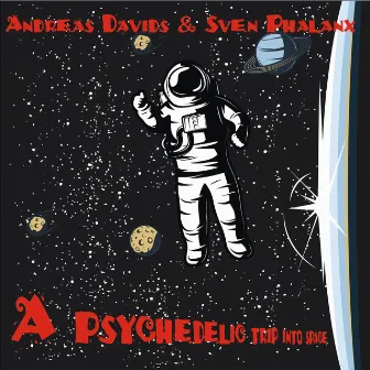 A Psychedelic Trip into Space by Andreas Davids