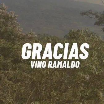 Gracias (Original) by Vino Ramaldo