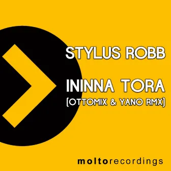 Ininna Tora (Ottomix & Yano Remix) by Stylus Robb