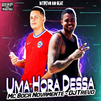 Uma Hora Dessa by Dj Trevo no Beat