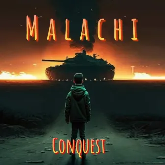 MALACHI by Conquest