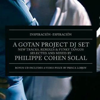 Inspiracion, Espiracion by Gotan Project