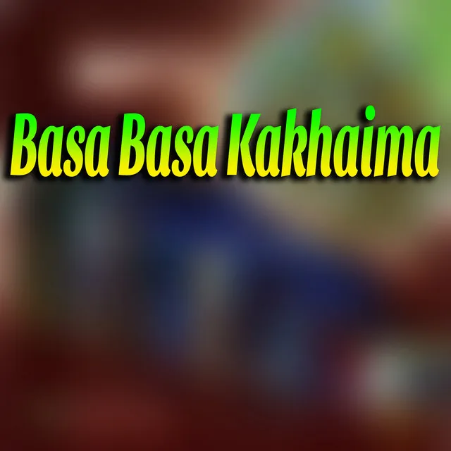 Basa Basa Kakhaima