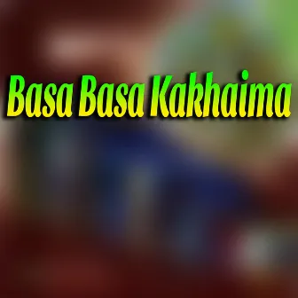 Basa Basa Kakhaima by Parbati GC