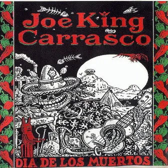 Dia De Los Muertos by Joe King Carrasco