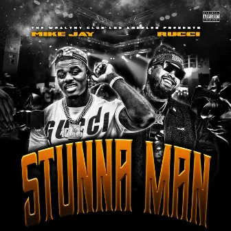 Stunna Man by Mike Jay