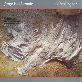 Mitologías by Jorge Fandermole