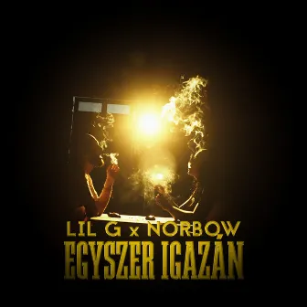 Egyszer igazán by Norbow