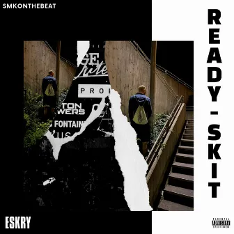 Ready-Skit by ESKRY