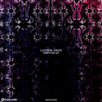 Misfitss EP by Lucien Jack