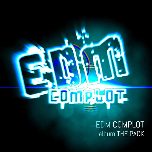 Edm Complot: The Pack