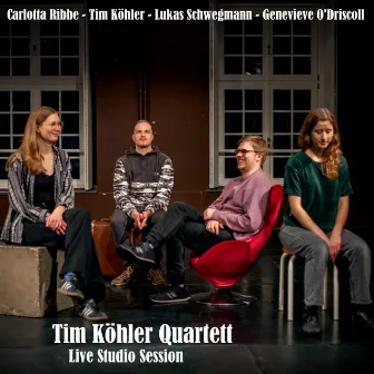 Tim Köhler Quartett - Live Studio Session by Tim Köhler