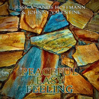 Peaceful Easy Feeling by John Valentine