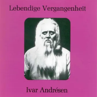 Lebendige Vergangenheit - Ivar Andrésen by Ivar Andrésen