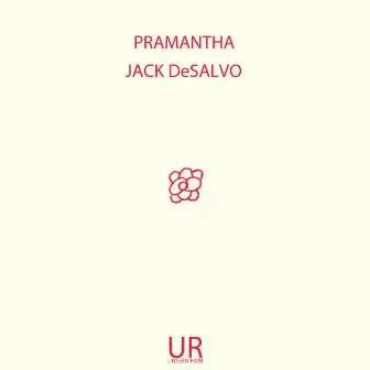 Pramantha by Jack DeSalvo