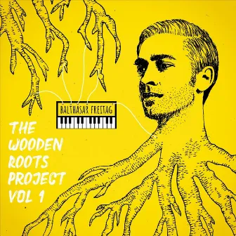 The Wooden Roots Project, Vol. 1 by Balthasar Freitag