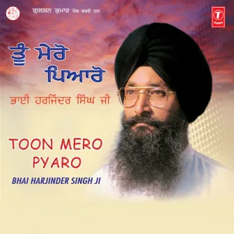 Toon Mero Pyaro Vol-69 by Bhai Harjinder Singh Srinagar Wale