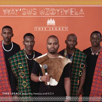 Wayisus'uzoyimela (Remix) (feat. Kwesta & Kid X) by Thee Legacy