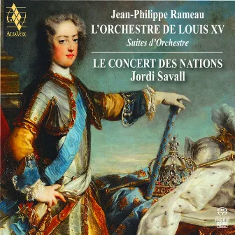 Rameau: L'Orchestre de Louis XV by Jean-Philippe Rameau