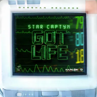 Got Life by Star Captyn