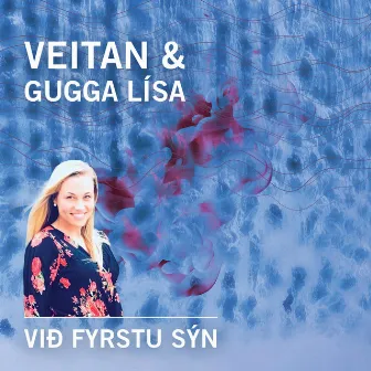 Við fyrstu sýn by VEITAN