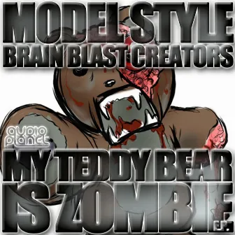 My Teddy Bear is Zombie by Model Style