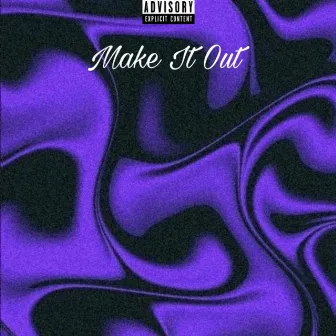 Make It Out by MAN-TUTU