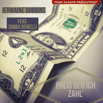 Preis den ich zahl' by Jermaine Dobbins