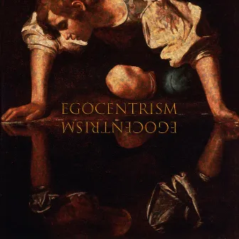 Egocentrism by Maz