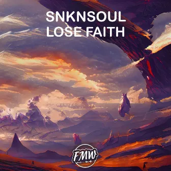 Lose Faith by SNKNSOUL