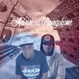 Advanced Nkungulume by Massive